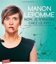 Manon Lepomme dans Non, je n'irai pas chez le psy ! Famace Thtre Affiche