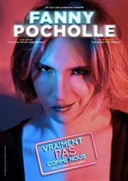 Fanny Pocholle dans Vraiment pas comme nous Thtre L'Autre Carnot Affiche