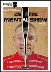 Patrick Gadais dans Ze One Mental Show Laurette Thtre Avignon - Grande salle Affiche