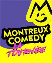 Montreux Comedy, la tournée | Strasbourg Znith de Strasbourg - Znith Europe Affiche