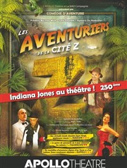 Les aventuriers de la cité Z Apollo Thtre - Salle Apollo 90 Affiche