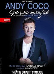 Andy Cocq dans Garçon manqué Studio Marie Bell au Thtre du Petit Gymnase Affiche