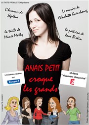 Anaïs Petit dans Anaïs Petit croque les Grands La Grande Comdie - Salle 2 Affiche