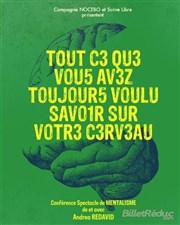 Tout ce que vous avez toujours voulu savoir sur votre cerveau La Nouvelle Seine Affiche