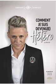 Marie Bô dans Comment je suis devenu(e) hétéro Thtre  l'Ouest Affiche