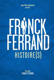 Franck Ferrand dans Histoire(s) Ferme des Communes Affiche