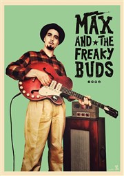 Max & The Freaky Buds L'Azile La Rochelle Affiche