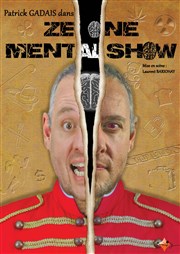 Ze one mental show Thtre L'Acte 12 Affiche