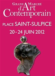 Grand Marché d'Art Contemporain - Place Saint Sulpice Place Saint Sulpice Affiche