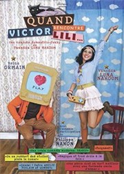 Quand Victor rencontre Lili Caf thtre de la Fontaine d'Argent Affiche