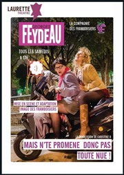 Mais n'te promène donc pas toute nue ! Laurette Thtre Affiche