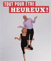 Tout pour être heureux ! La Boite  Rire Affiche