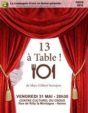 13 à Table Centre Culturel du CROUS Affiche