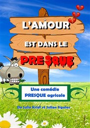 L'amour est dans le presque La Comdie de Metz Affiche