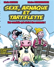 Sexe, arnaque et tartiflette Thtre de l'Eden Affiche