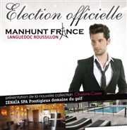 Eléction officielle Manhunt France Languedoc-Roussilon Zenaia Spa Affiche