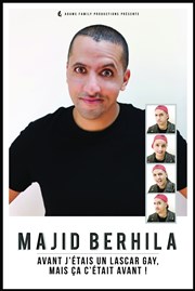 Majid Berhila dans Avant j'étais un lascar gay, mais ça c'était avant! Boui Boui Caf-thatre Affiche