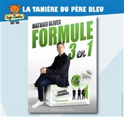 Mathieu Oliver dans Formule 3 en 1 Salle des Arcades Affiche