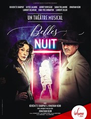 Belles de nuit | Le musical Thtre La Luna Affiche