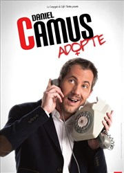 Daniel Camus dans Daniel Camus Adopte Thtre Francine Vasse Affiche