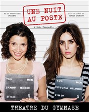 Une nuit au poste Studio Marie Bell au Thtre du Petit Gymnase Affiche