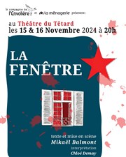 La fenêtre Caf Thtre du Ttard Affiche