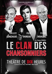 Le clan des chansonniers Thtre de Dix Heures Affiche