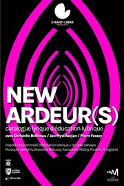 New Ardeur(s) Thtre des Beaux Arts Affiche