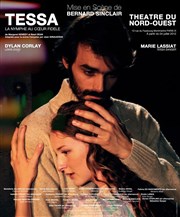 Tessa Thtre du Nord Ouest Affiche