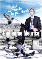 Guillaume Meurice dans Que demande le peuple ? La Nouvelle Seine Affiche