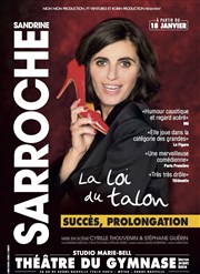 Sandrine Sarroche dans La loi du talon Studio Marie Bell au Thtre du Petit Gymnase Affiche