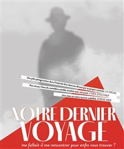 Notre dernier voyage Les Dchargeurs - Salle Vicky Messica Affiche