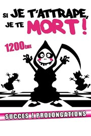 Si je t'attrape, je te mort ! Le Capitole - Salle 2 Affiche