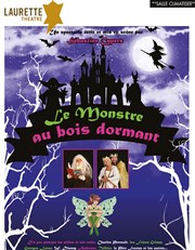 Le monstre au bois dormant Laurette Thtre Avignon - Grande salle Affiche