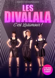 Les Divalala dans C'est Lalamour ! L'Astral Affiche