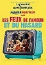 Les feux de l'amour et du hasard Espace Raymond Commun Affiche