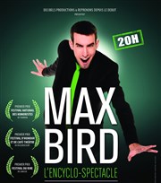 Max Bird dans l'Encyclo-spectacle L'Europen Affiche