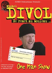 Michel Divol dans Michel Divol se remet au bouleau Thtre Nicolange Affiche