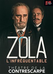 Zola l'infréquentable Le Contrescarpe Affiche