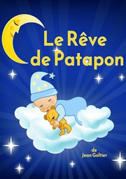 Le rêve de Patapon La Comdie de Nmes Affiche