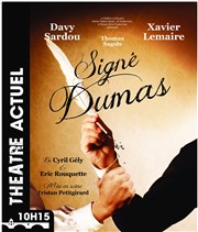 Signé Dumas Thtre Actuel Affiche