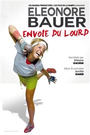 Eléonore Bauer dans Eléonore Bauer envoie du lourd Le Capitole - Salle 4 Affiche