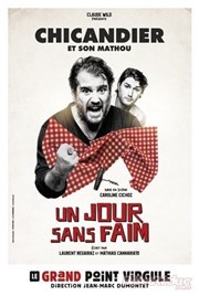 Chicandier et son mathou dans Un jour sans faim Le Splendid Affiche