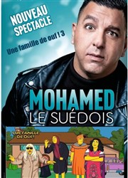 Mohamed le suédois dans famille de ouf 3 La Comdie des Suds Affiche