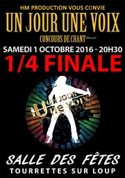 Un jour une voix | Quart de Final Salle des Ftes Paul Ceuzin Affiche