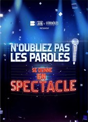 N'Oubliez pas Les Paroles se donne en spectacle | Caen Znith de Caen Affiche