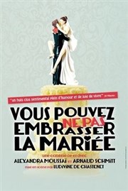 Vous pouvez ne pas embrasser la mariée Caf thtre de la Fontaine d'Argent Affiche