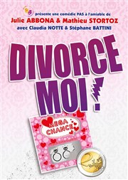 Divorce moi ! Comdie de la Roseraie Affiche