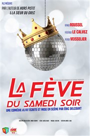 La fève du samedi soir Dfonce de Rire Affiche