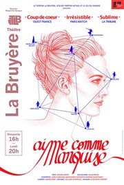 Aime comme Marquise Thtre la Bruyre Affiche